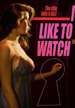 I.Like.to.Watch.  1984.  1080p/ilike to watch.jpg